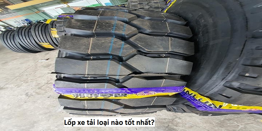 Lốp xe tải loại nào tốt nhất?