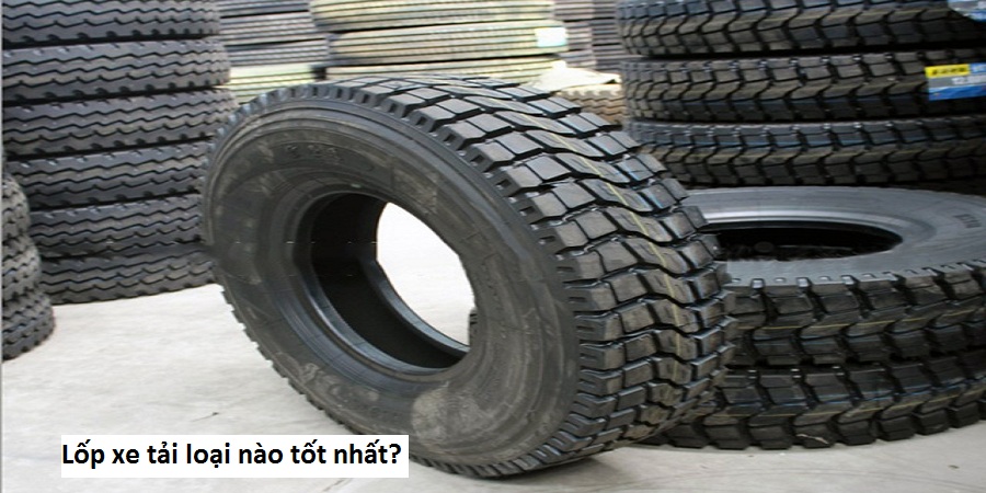 Lốp xe tải loại nào tốt nhất?